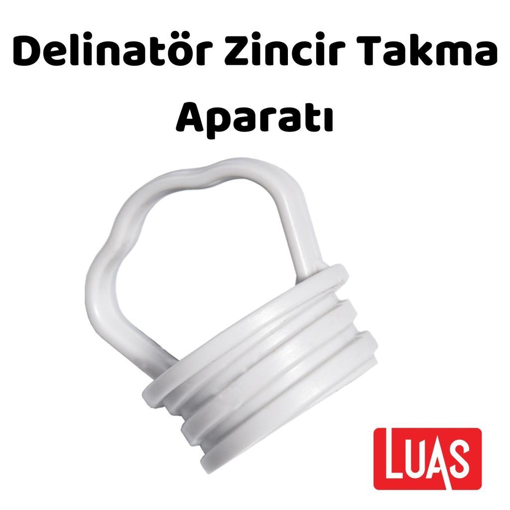 Delinatör Zincir Takma Aparatı